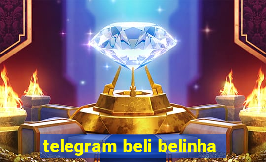 telegram beli belinha